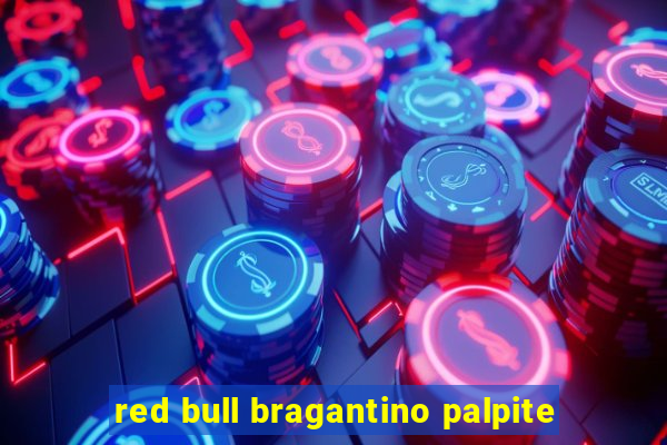 red bull bragantino palpite